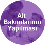 Alt Bakımlarının Yapılması